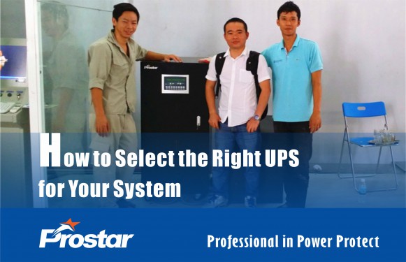 How to Select the Right UPS for Your System - Prostar